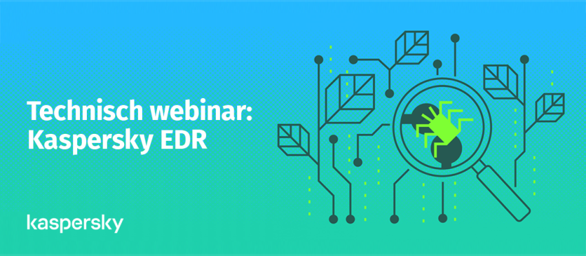 Technisch webinar: Kaspersky Endpoint Detection and Response Technisch webinar: Kaspersky Endpoint Detection and Response